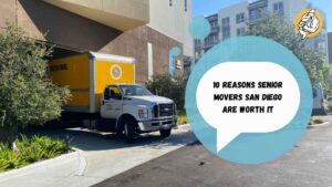 10 Reasons Senior Movers San Diego Are Worth It
