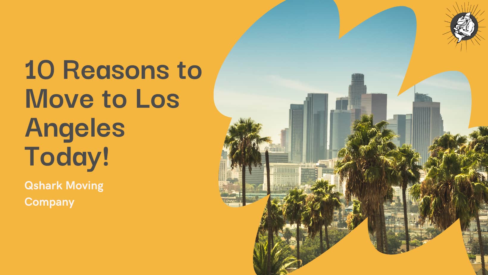 Top 10 Reasons to Move to Los Angeles